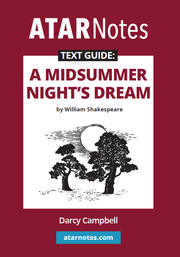 ATAR Notes Text Guide - A Midsummer Night's Dream by William Shakespeare