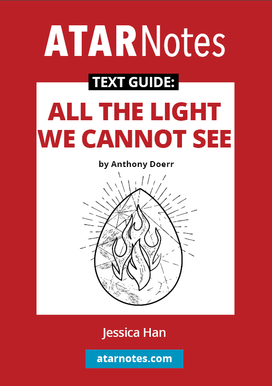 ATAR Notes Text Guide - All the Light We Cannot See by Anthony Doerr