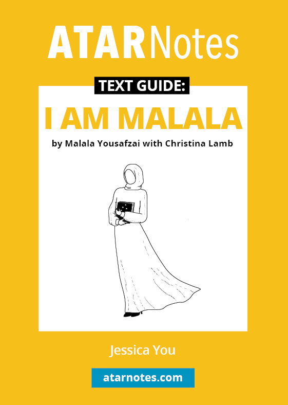 ATAR Notes Text Guide - I Am Malala by Malala Yousafzai