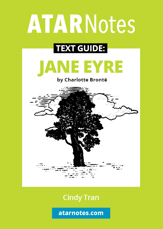 ATAR Notes Text Guide - Jane Eyre by Charlotte Bronte