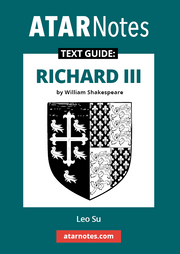 ATAR Notes Text Guide - Richard III by William Shakespeare
