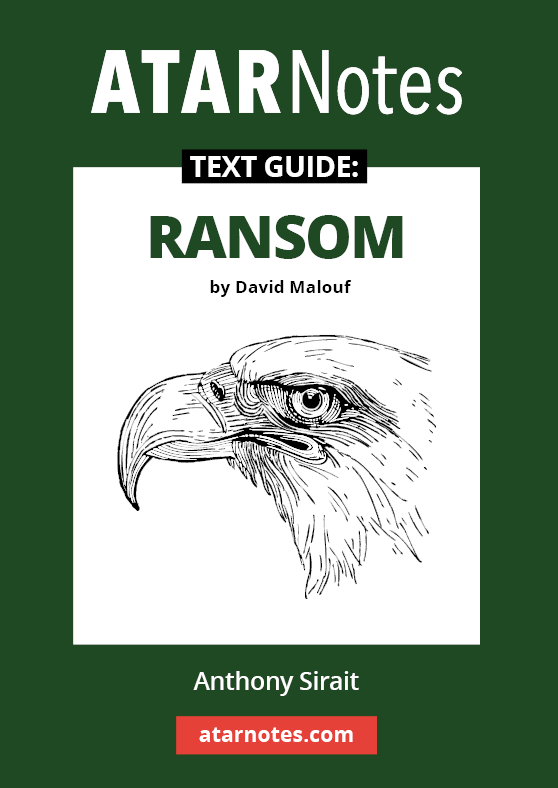 ATAR Notes Text Guide - Ransom by David Malouf