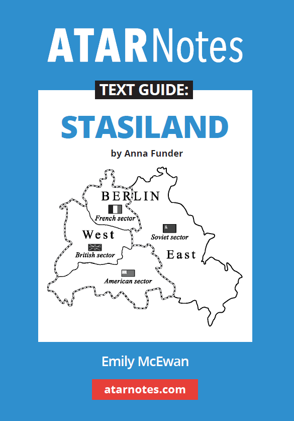 ATAR Notes Text Guide - Stasiland by Anna Funder