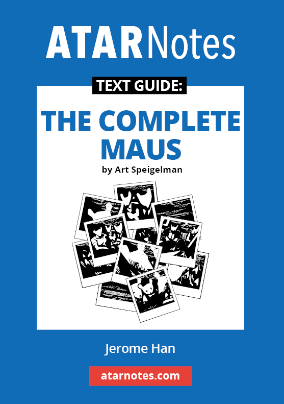 ATAR Notes Text Guide - The Complete Maus by Art Spiegelman