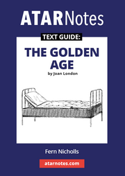ATAR Notes Text Guide - The Golden Age by Joan London