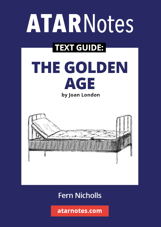 ATAR Notes Text Guide - The Golden Age by Joan London