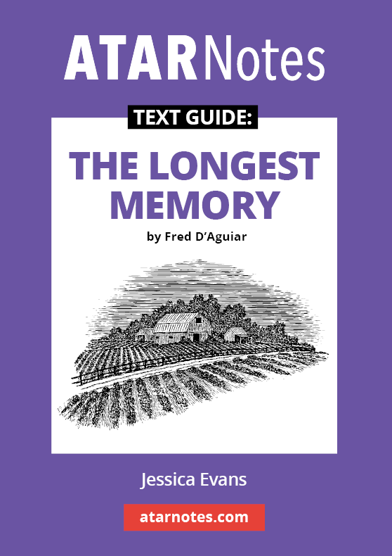 ATAR Notes Text Guide - The Longest Memory by Fred D'Aguiar