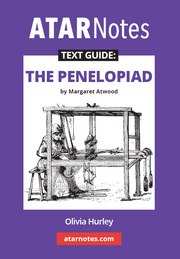 ATAR Notes Text Guide - The Penelopiad by Margaret Atwood