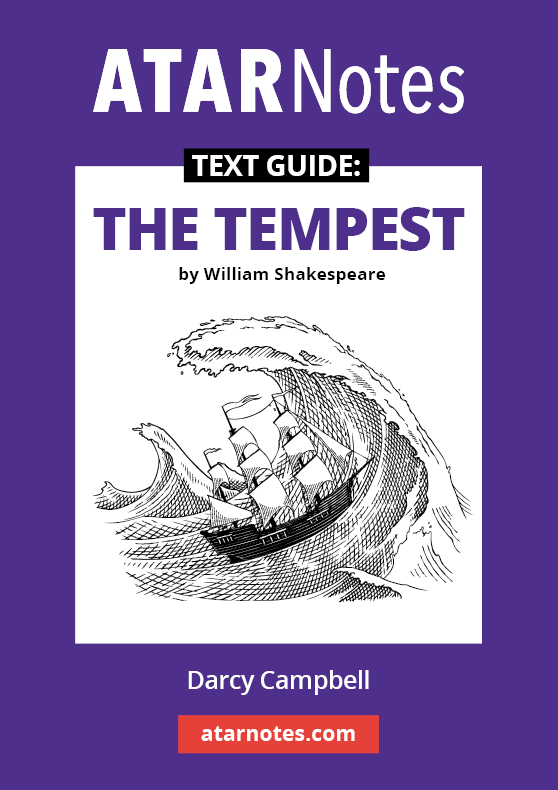 ATAR Notes Text Guide - The Tempest by William Shakespeare