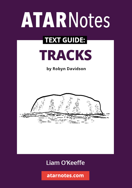 ATAR Notes Text Guide - Tracks by Robyn Davidson