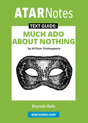 ATAR Notes Text Guide - Much Ado About Nothing by William Shakespeare