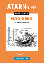 ATAR Notes Text Guide - Hag-Seed by Margaret Atwood