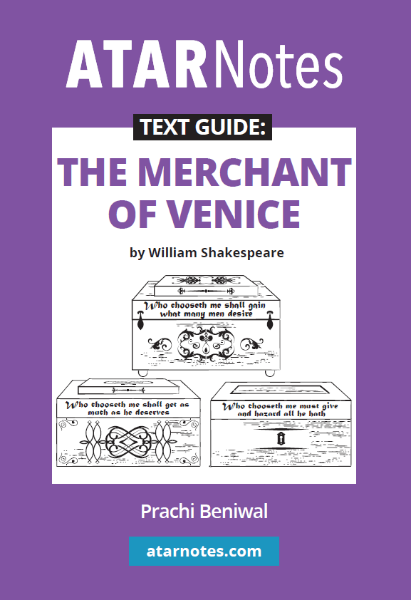 ATAR Notes Text Guide - The Merchant of Venice by William Shakespeare