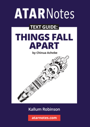 ATAR Notes Text Guide - Things Fall Apart by Chinua Achebe