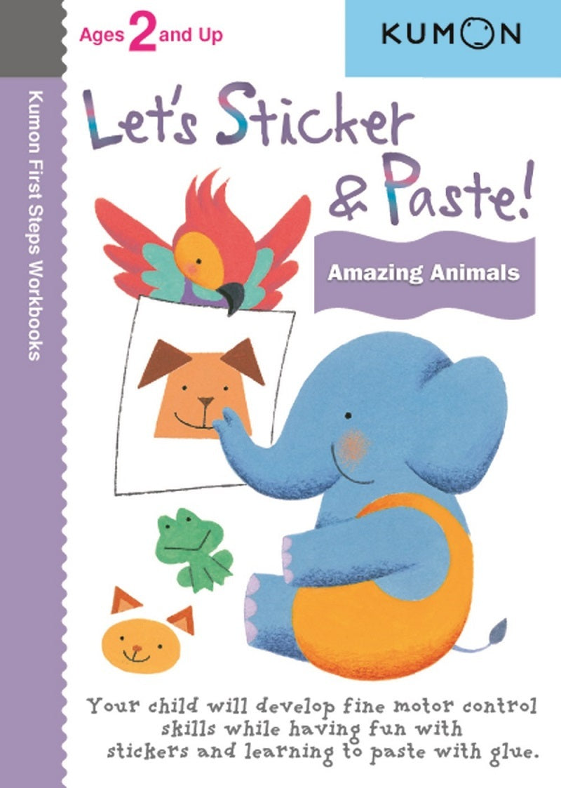 Let's Sticker and Paste! Amazing Animals