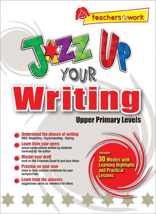 Jazz Up Your Writing: Upper Primary levels