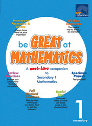 Be Great at Mathematics for Secondary 1