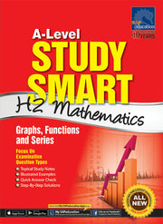A-Level Study Smart H2 Mathematics: Graphs, Functions and Series