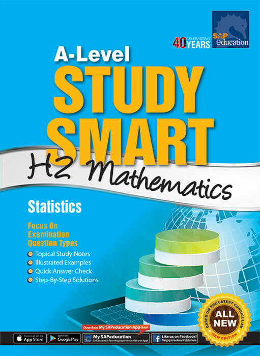 A-Level Study Smart H2 Mathematics: Statistics