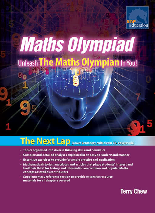 Maths Olympiad: Unleash the Maths Olympian in You! The Next Lap (Lower Secondary)