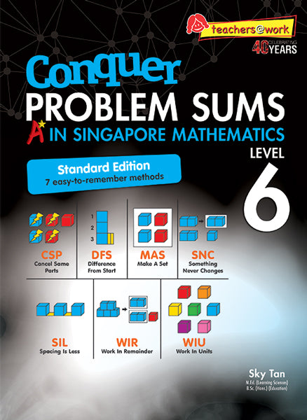 Conquer Problem Sums A* in Singapore Maths Level 6 Standard