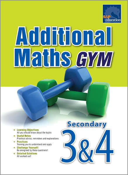 Additional Maths Gym for Secondary 3&4