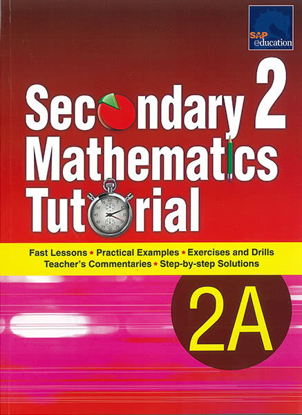 Secondary 2 Mathematics Tutorial 2A