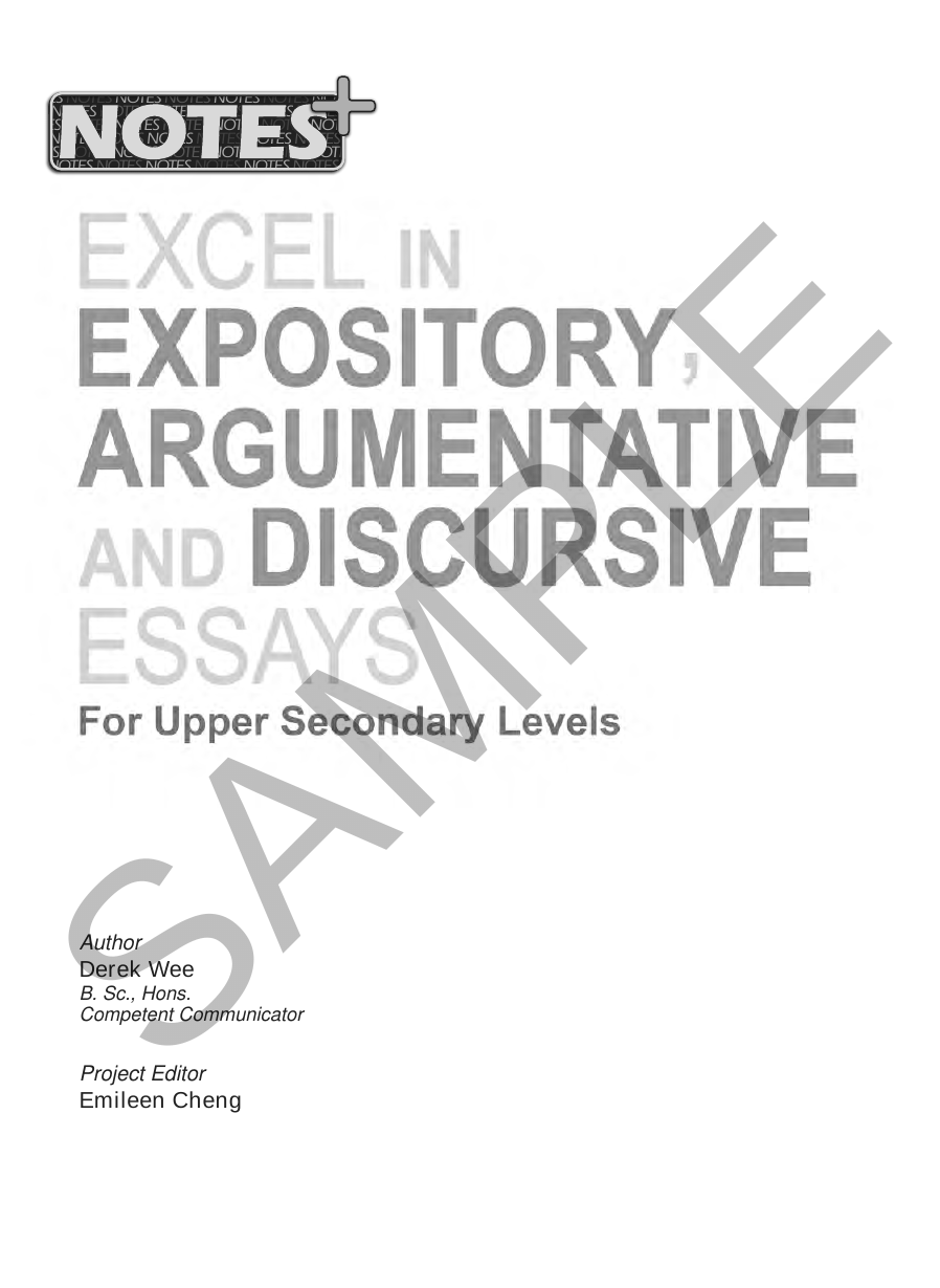 Notes+ Excel in Expository, Argumentative & Discursive Essays for Upper Secondary Levels sample page