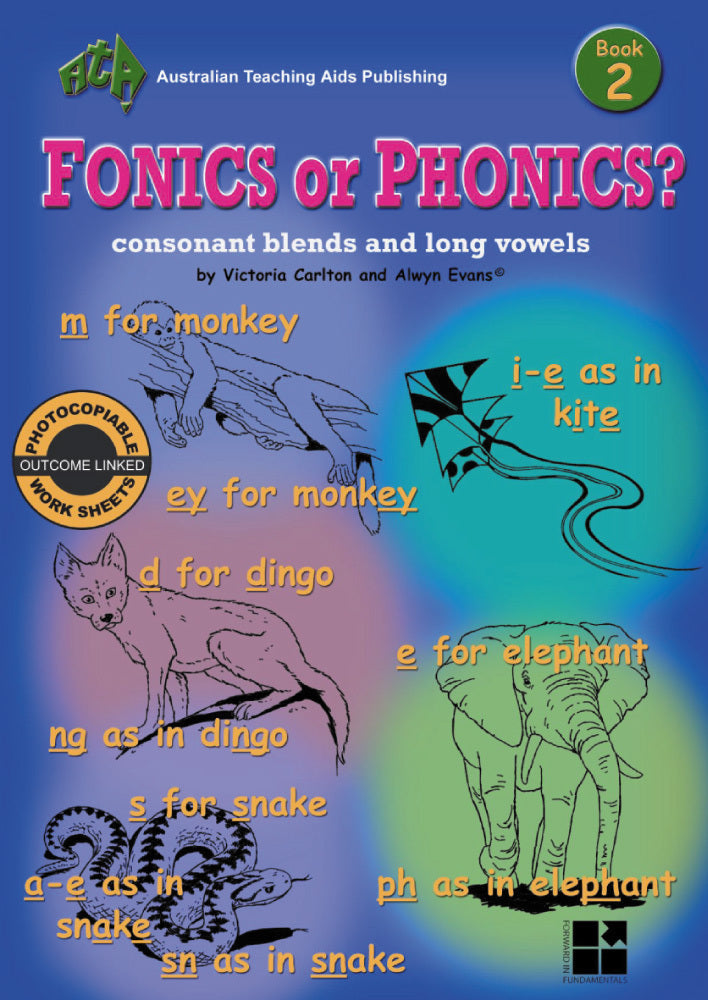 Fonics or Phonics? - Book 2: Consonant Blends & Long Vowels