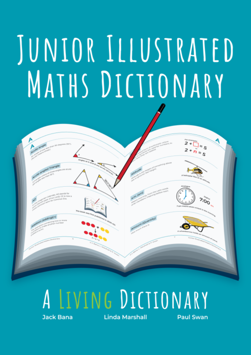 Junior Illustrated Maths Dictionary: A Living Dictionary