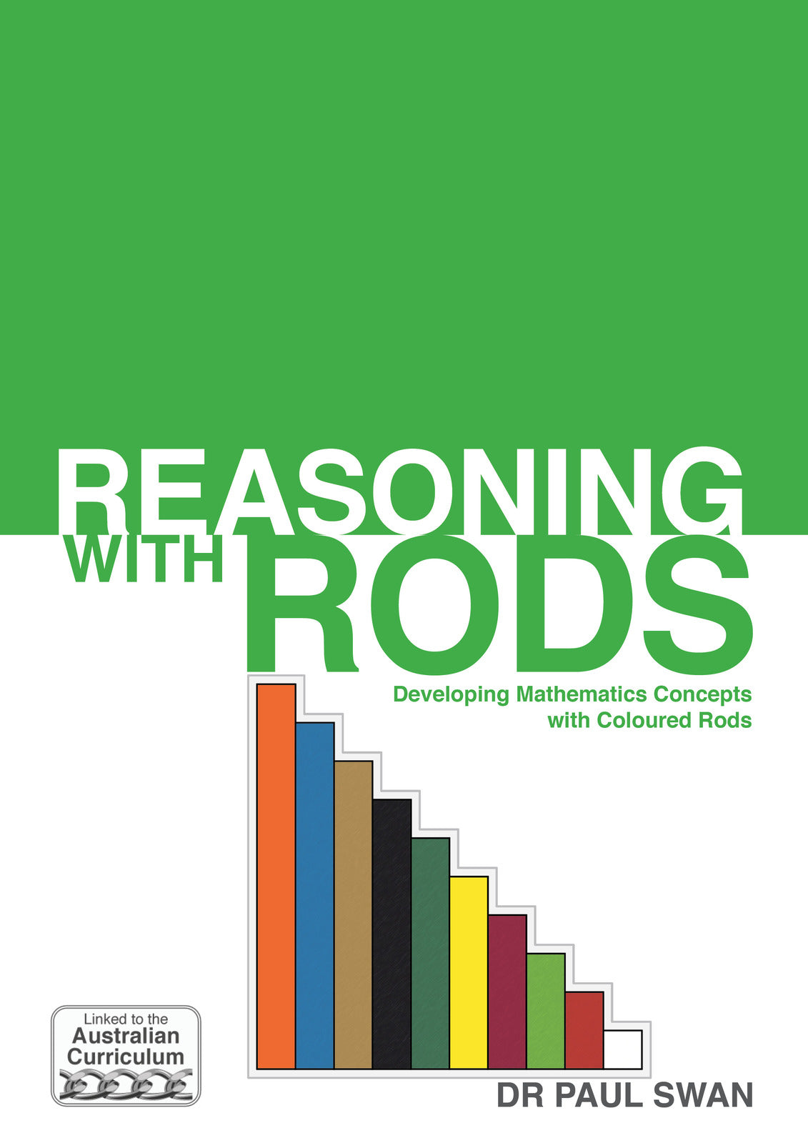 Reasoning with Rods (Book Only)
