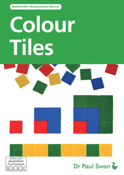 Colour Tiles: Mathematics Manipulatives Manual