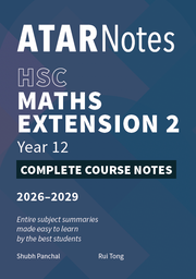 ATAR Notes HSC Year 12 Mathematics Extension 2 Complete Course Notes (2026-2029)