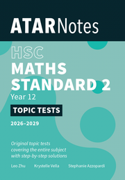 ATAR Notes HSC Year 12 Mathematics Standard 2 Topic Tests (2026-2029)