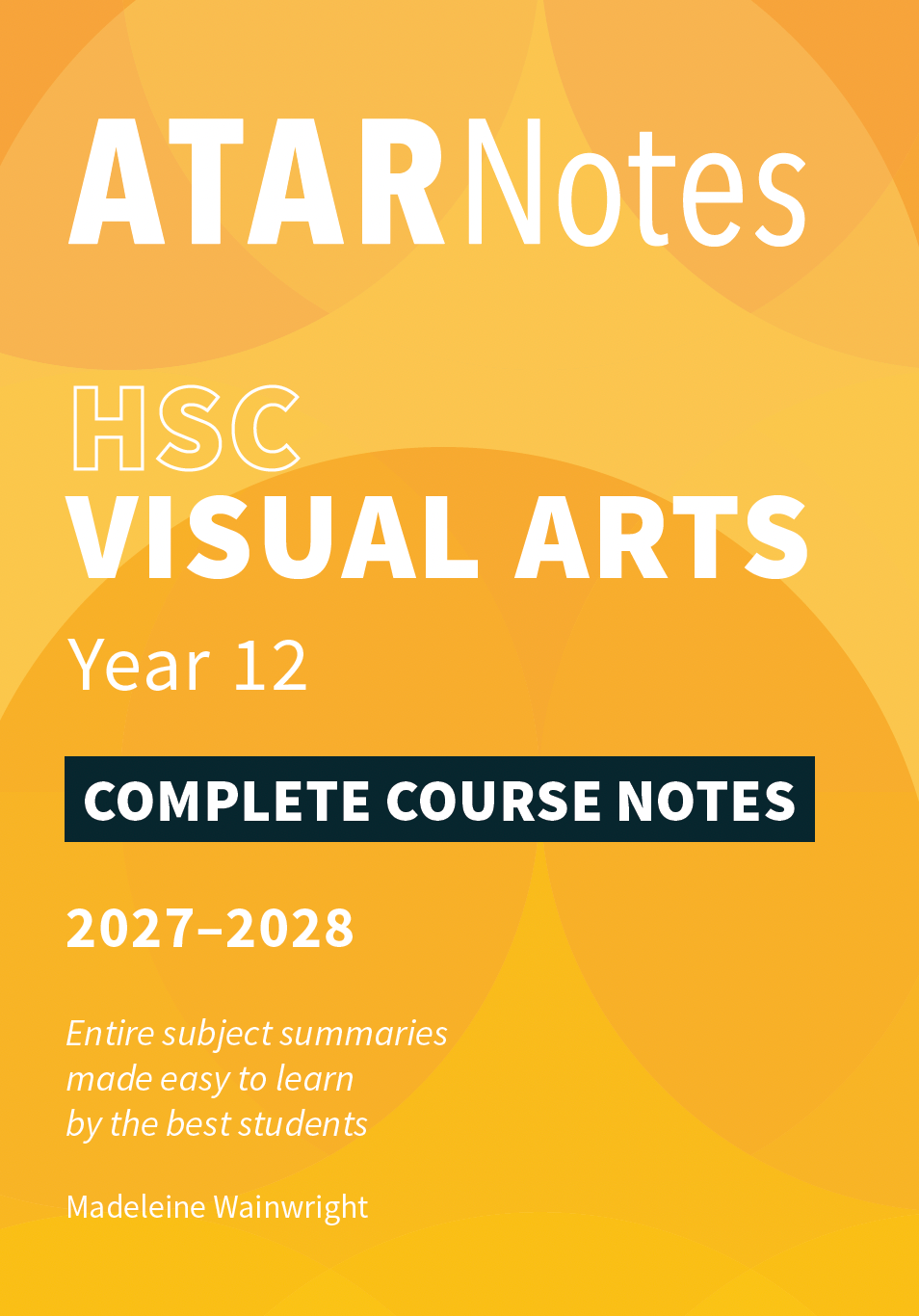 ATAR Notes HSC Year 12 Visual Arts Complete Course Notes (2027-2028)