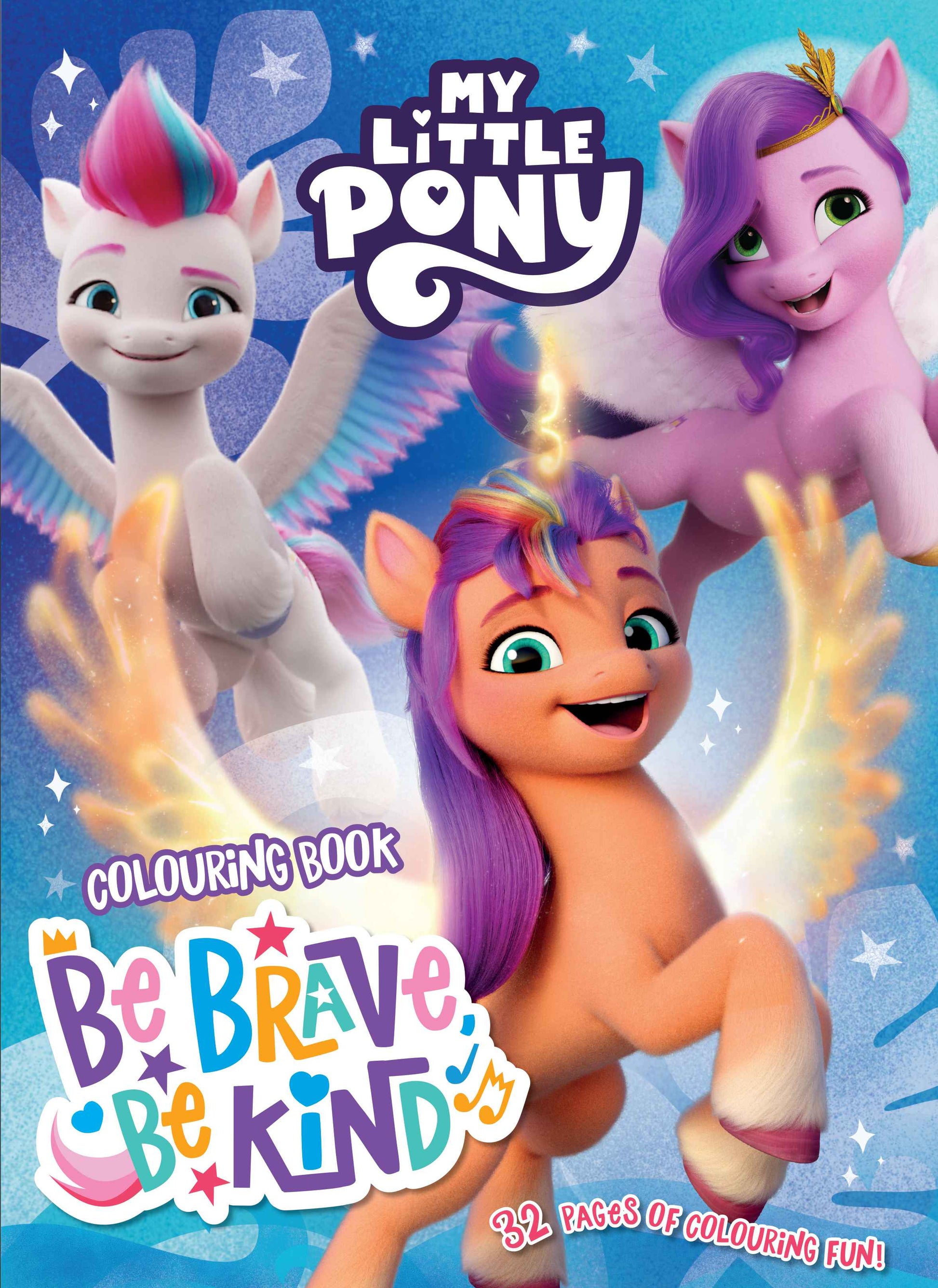 My Little Pony Colouring Book - Be Brave, Be Kind