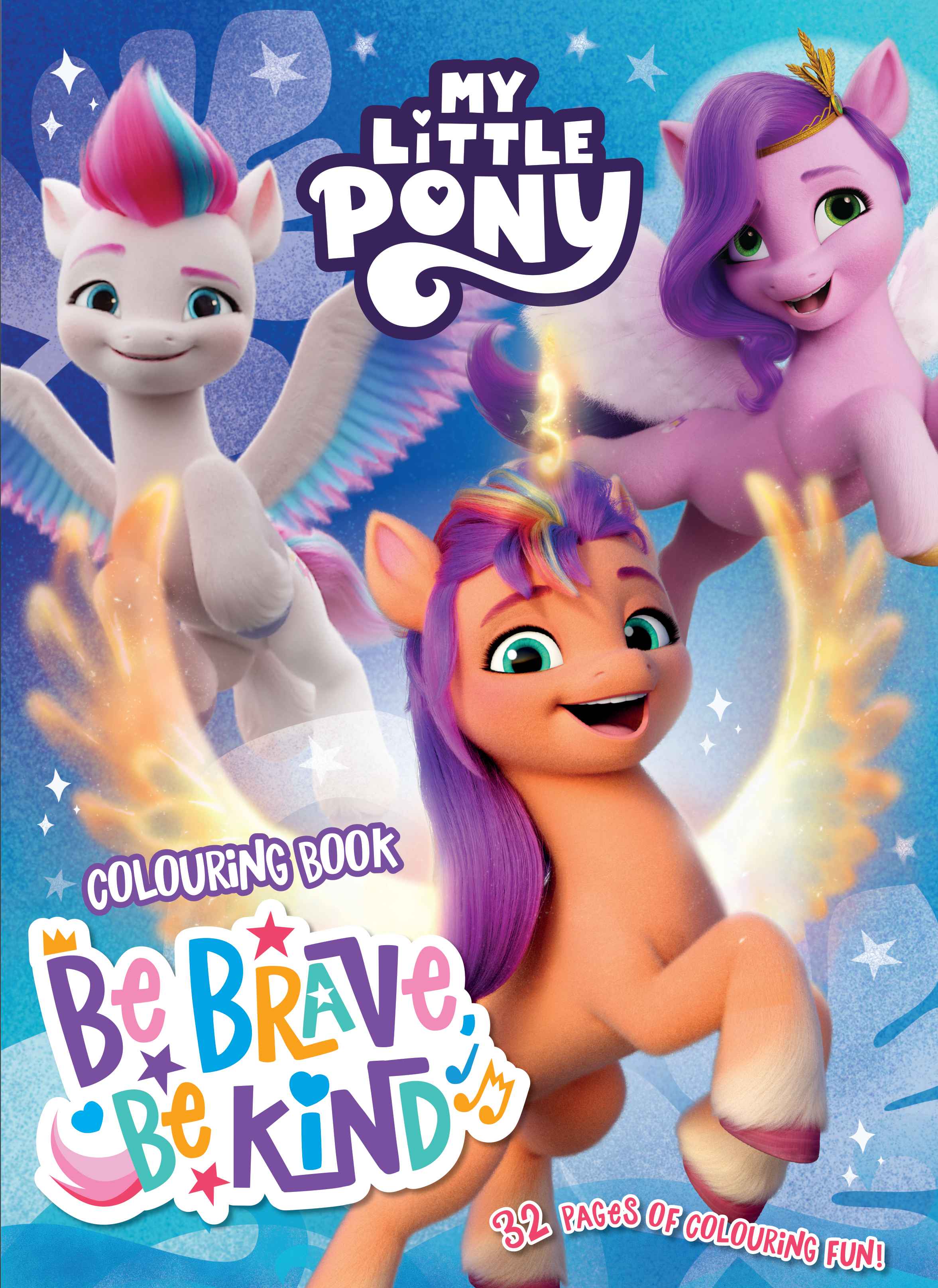 My Little Pony Colouring Book - Be Brave, Be Kind