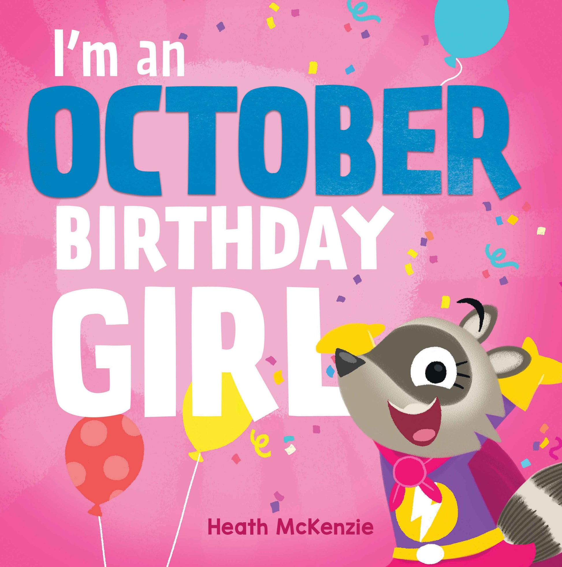I'm an October Birthday Girl