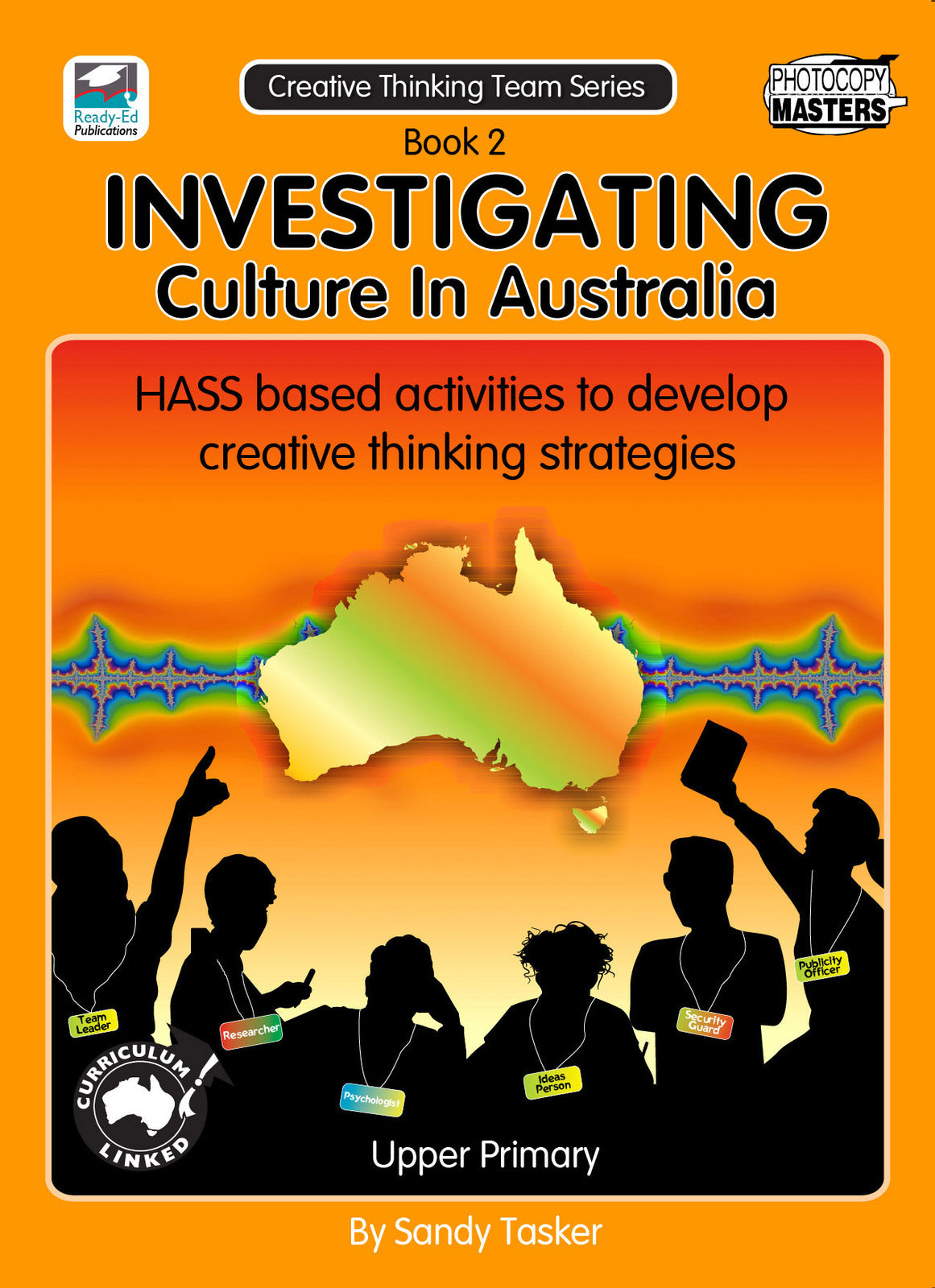 The Creative Thinking Team Series: Book 2 - Investigating Culture in Australia