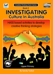 The Creative Thinking Team Series: Book 2 - Investigating Culture in Australia
