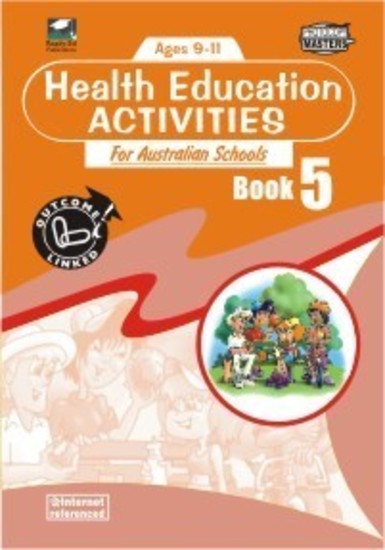 Health Education Activities for Australian Schools - Book 5: Ages 9-11