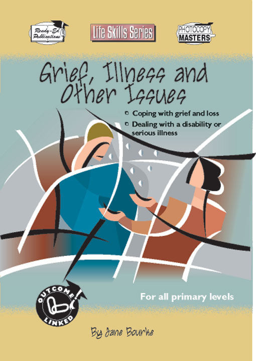 Life Skills Series - Grief, Illness and Other Issues