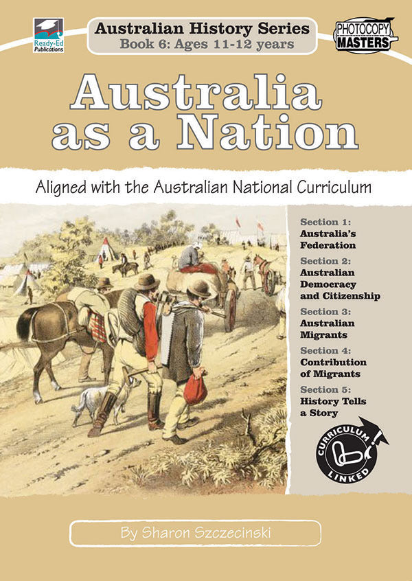 Australian History Series - Year 6: Australia as a Nation