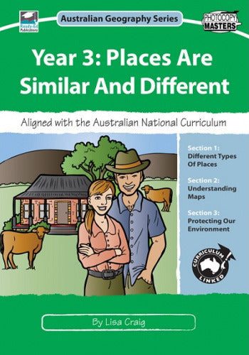 Australian Geography Series - Year 3: Places are Similar and Different