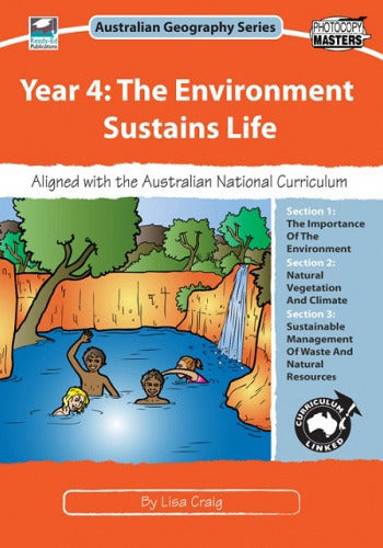 Australian Geography Series - Year 4: The Environment Sustains Life