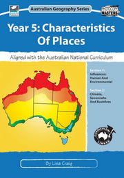 Australian Geography Series - Year 5: Characteristics of Places