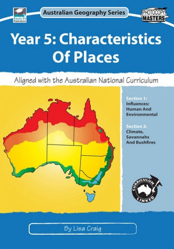 Australian Geography Series - Year 5: Characteristics of Places