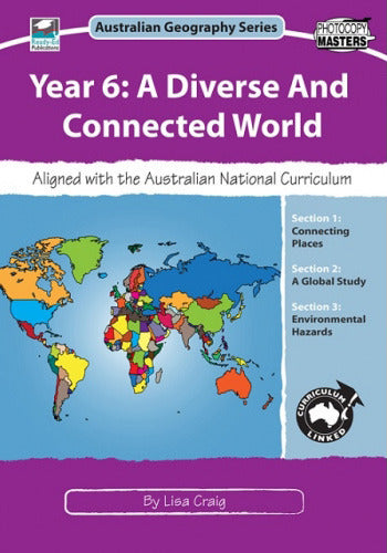 Australian Geography Series - Year 6: A Diverse and Connected World