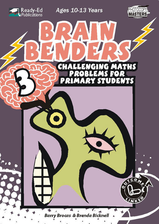 Brain Benders Series - Book 3: Ages 10-13