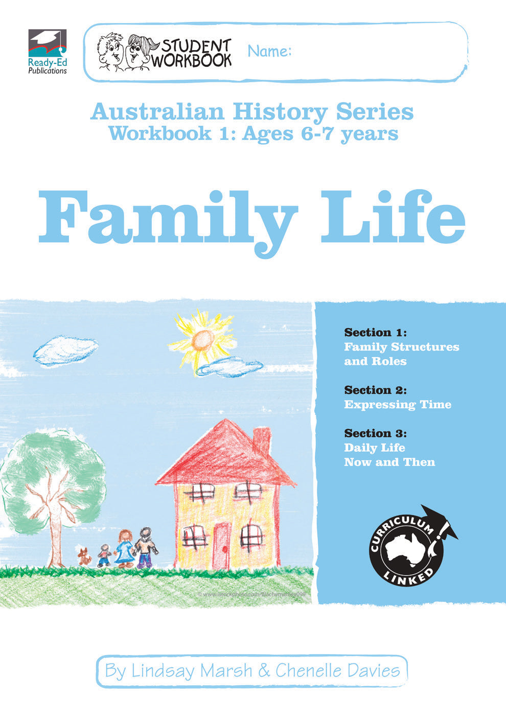 Australian History Series - Student Workbook: Year 1 (Family Life)